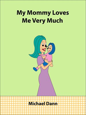 cover image of My Mommy Loves Me Very Much (American Edition)